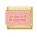 “Be Kind To Yourself” Charm Link