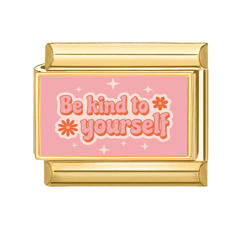 “Be Kind To Yourself” Charm Link