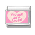 Pink Heart You Are So So Loved Italian Charm Link