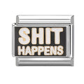 Shit Happens Italian Charm Link